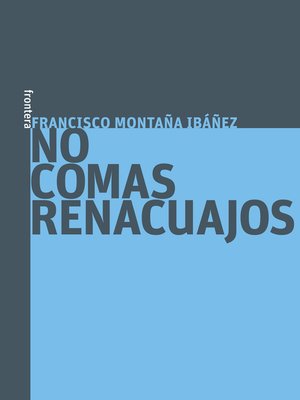 cover image of No comas renacuajos